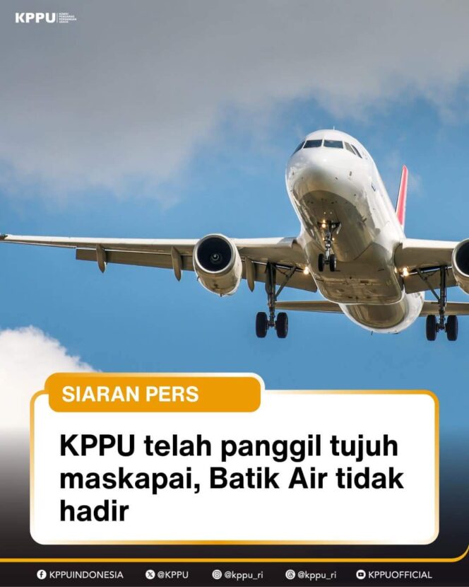 
Batik Air tidak Hadir Memenuhi Panggilan KPPU