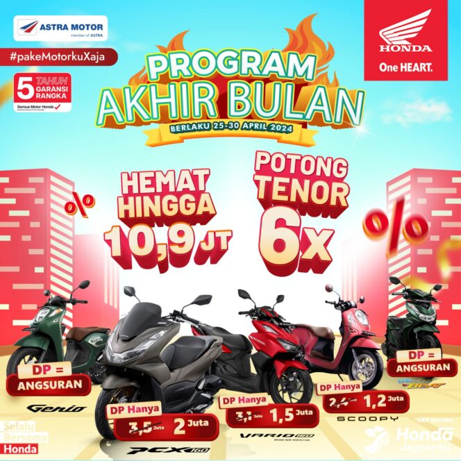 
Astra Motor Sulawesi Hadirkan Banyak Diskon Akhir Bulan