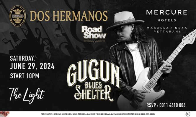 
Mercure Makassar Nexa Pettarani Menghadirkan Gugun Blues Shelter di The Light Cafe &Bar